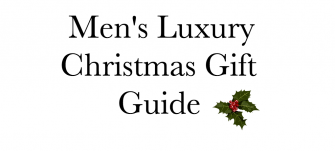 Men’s Luxury Christmas Gift Guide